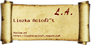 Liszka Acicét névjegykártya